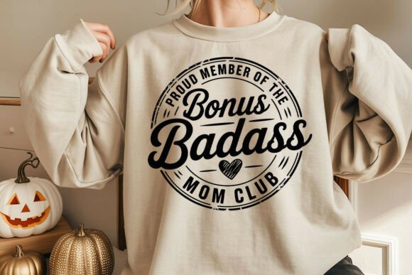 Badass Bonus Mom Club SVG Mother’s Day