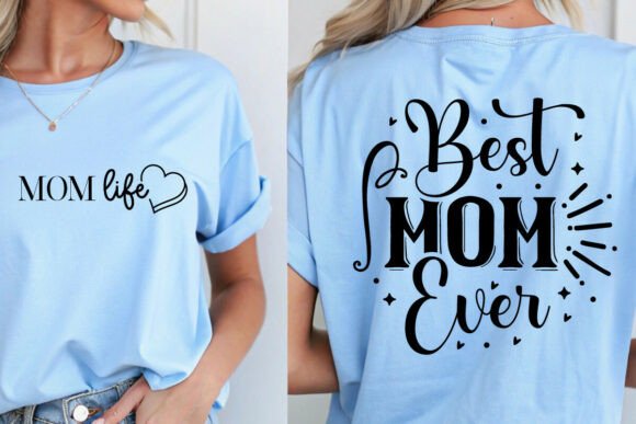Best Mom Ever SVG, Mom Life SVG