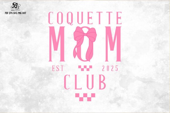 Coquette Mom Club SVG, Mother’s Day SVG