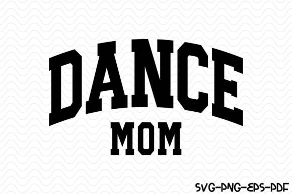 Dance Mom Varsity SVG PNG Design