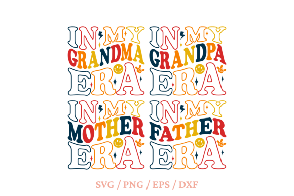 In My Mom Era & Grandma Era SVG
