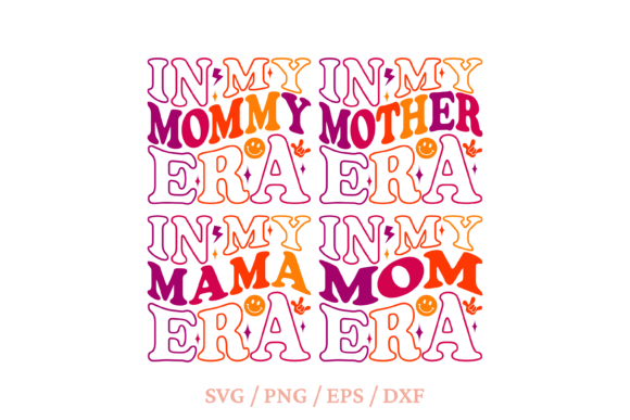 In My Mom Era SVG, In My Mama Era SVG