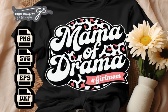 Mama of Drama Girl Mom Happy SVG