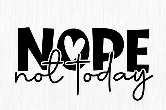Nope Not Today SVG: Mom Life Embroidery Review