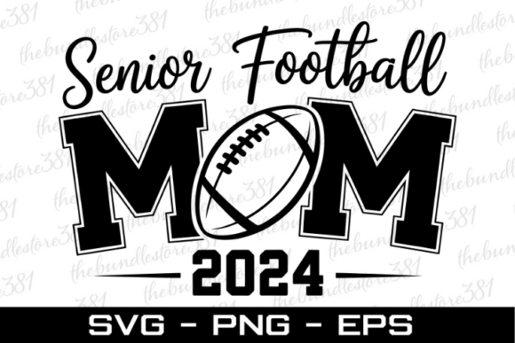Senior Football Mom 2024 SVG
