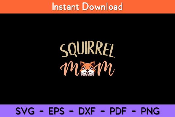 Squirrel Mom SVG Design Review