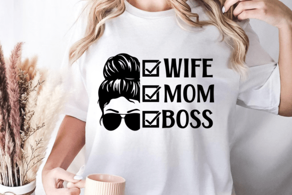 Wife Mom Boss SVG, Sarcastic SVG
