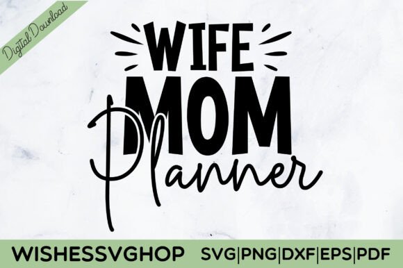 WIFE MOM PLANNER SVG PNG